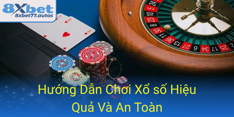 Xổ số - Trò Chơi May Rủi Đang Gây Sốt Hiện Nay Với 8xbet 2 27
